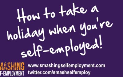 How to take a holiday when you’re self-employed