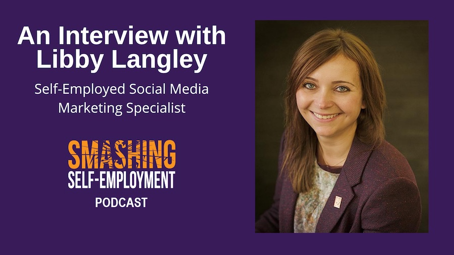 self-employment tips from interview with Libby Langley