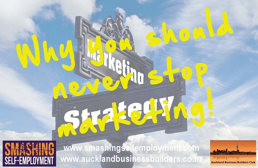why you should never stop marketing