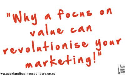 Why a focus on value can revolutionise your marketing